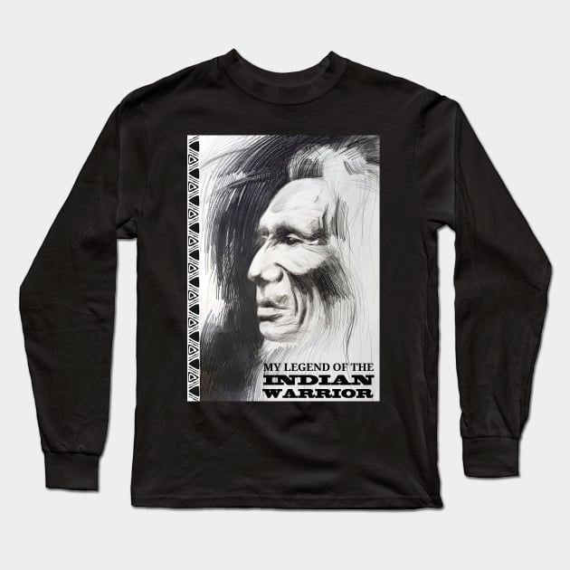 My Legend of the Indian Warrior Long Sleeve T-Shirt by black&blue